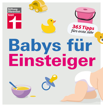 Buchrezension Babys für Einsteiger: 365 Tipps fürs erste Jahr | Wissen für werdende Eltern | Von Stiftung Warentest Broschiert – 10. Oktober 2017